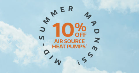 Mid-summer madness! 10% off air source heat pumps